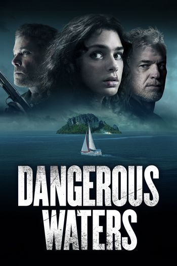 Dangerous Waters (2023) BluRay 1080p 720p 480p Dual Audio Hindi English