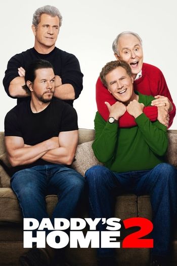 Daddy’s Home 2 (2017) BluRay 1080p 720p 480p Dual Audio Hindi English